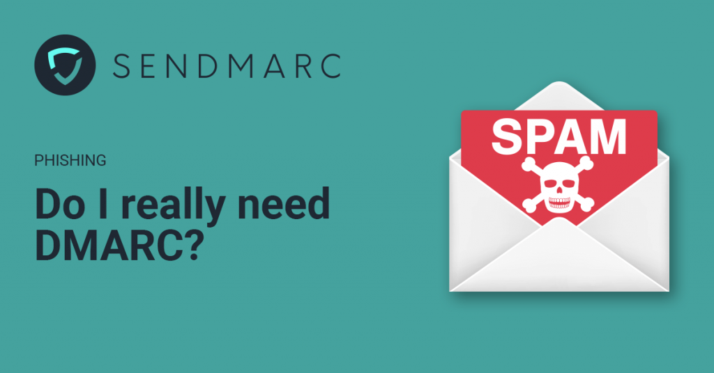 I-already-have-an-antispam-service-do-i-need-dmarc