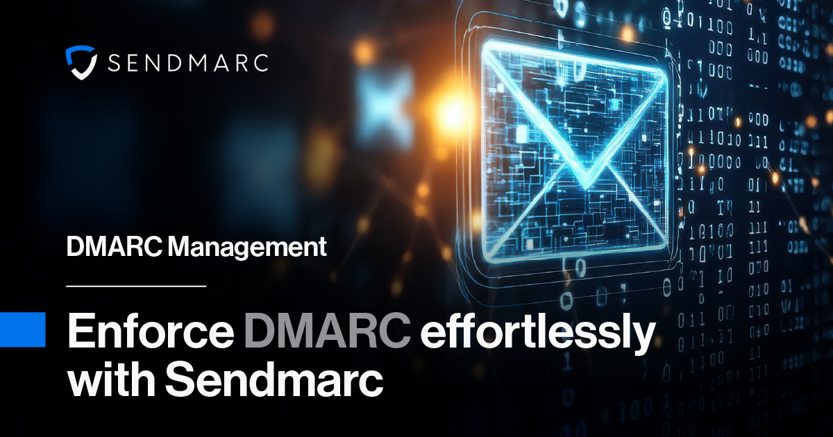 DMARC Policy Control & Management