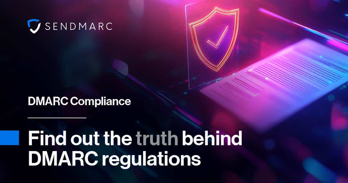 What to Know About Actual DMARC Requirements