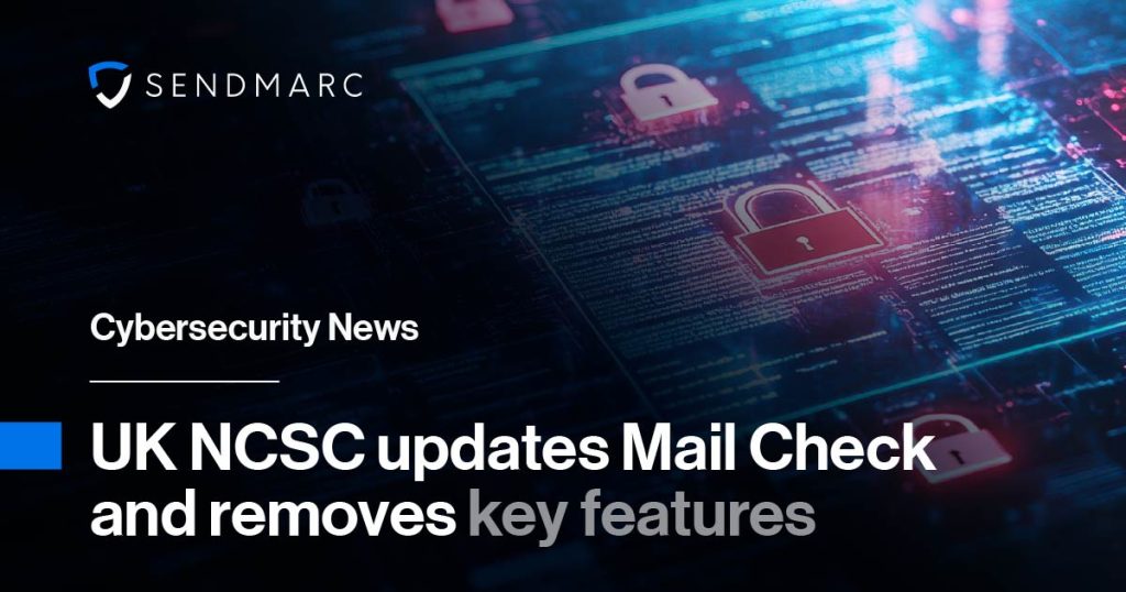 Dmarc updates in the uk ncsc mail check platform 2 Cybersecurity News: Uk Ncsc Updates Mail Check And Removes Key Features
