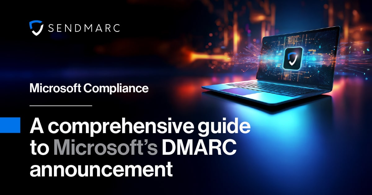 Microsoft DMARC Requirements: Full Guide