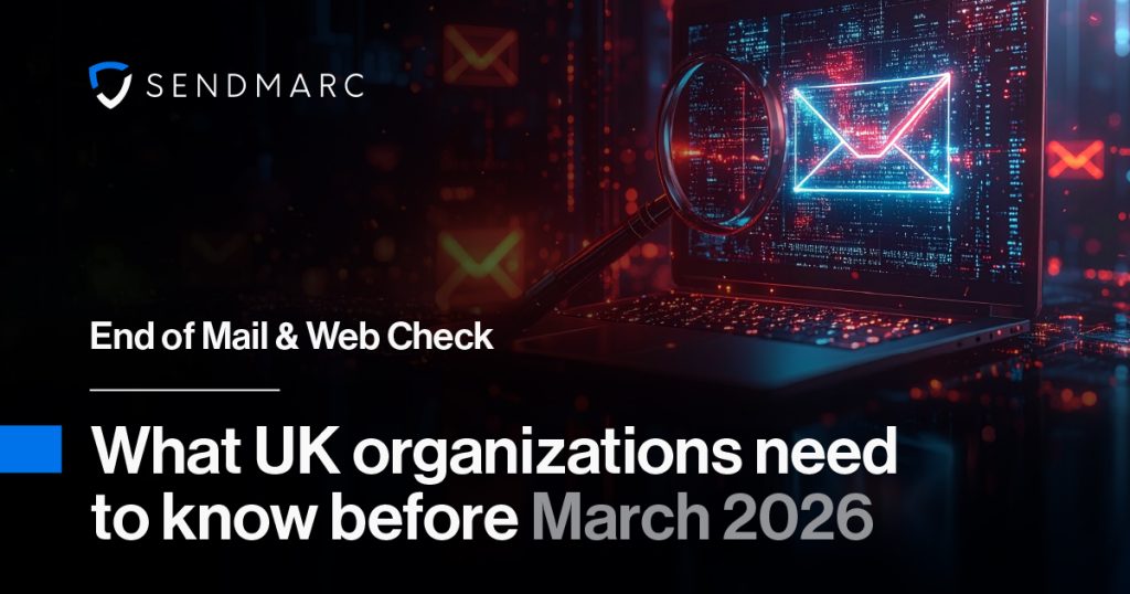 End Of Mail &Amp; Web Check: What Uk Organizations Need To Know Before March 2026