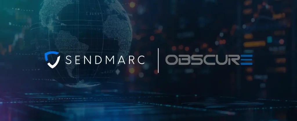 Sendmarc And Obscure Technologies Partnered To Provide More Organizations Access To Advanced Email Security Solutions.